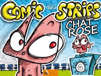 Comic Strips, les origines du Chat Rose